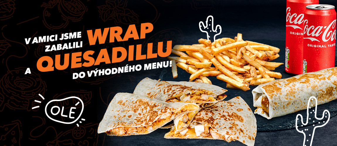 Wrap a Quesadilla ve výhodném menu!